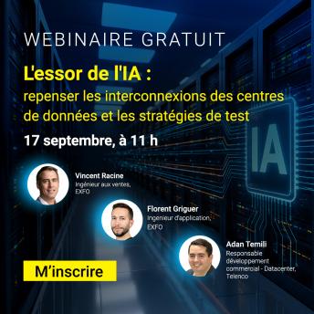 Webinaire EXFO & Telenco : les clés pour construire et tester les réseaux Datacenter prêts pour l'IA